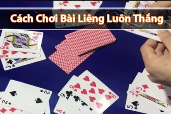 Kinh nghiệm chơi game Liêng thằng lớn cho các game thủ Gemwin